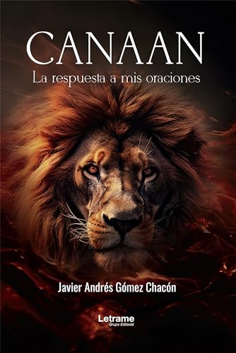 Canaan: La respuesta a mis oraciones (Spanish Edition)