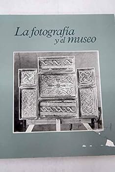 La fotografía en los museos (Spanish Edition)