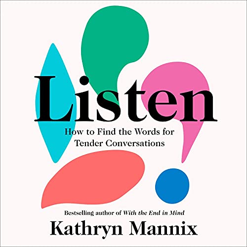 Listen by Kathryn Mannix episode artwork