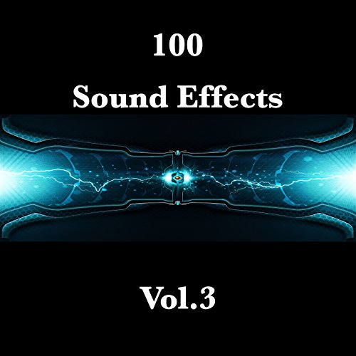 100 Sound Effects Vol.3 by Sound Effects Design Society on Amazon Music
