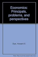 Economics: Principals, problems, and perspectives B0007DZNVG Book Cover