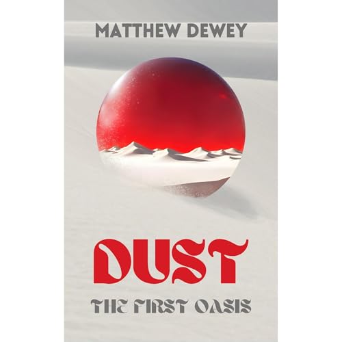 Dust: The First Oasis Audiolibro Por Matthew Dewey arte de portada