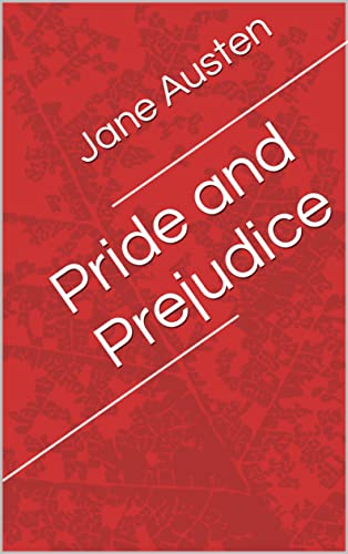 Pride and Prejudice (English Edition)