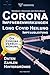 Produktbild Corona Impfausleitung von Impfnebenwirkungen, Long COVID . Corona Aufklärung. Wege zur Heilung und Stärkung des Immunsystems mit neuen Methoden: Die ... und Gesundheit durch einflussreiche Kreise