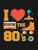  Retro 80s Eighties Era Vintage 1980s 5 Notebook: Planner Journal, Diary 8.5x11 inches 100 Pages