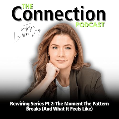 Rewiring Series Pt 2: The Moment The Pattern Breaks (And What It Feels Like)