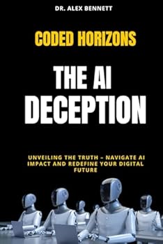 Paperback Coded Horizons: The AI Deception Book