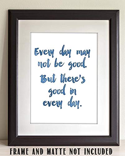 Every-Day-May-Not-Be-Good-Inspirational-Aesthetic-Room-Decor-Uplifting-Quotes-Decor-Home-and-Office-Decoration-and-Housewarming-Gifts-11×14-Unframed-Typography-Art-Print-Poster Every Day May Not Be Good Inspirational Aesthetic Room Decor Uplifting Quotes Decor Home and Office Decoration and Housewarming Gifts 11×14 Unframed Typography Art Print Poster