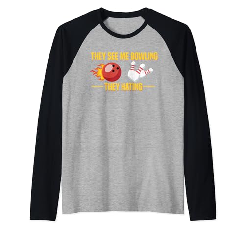 funny Bowling They See Me Bowling They Hating Bowling Bowler Raglan Baseball Tee