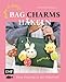 Make it yours! Supersüße Bag Charms häkeln mit @therapyonmyhook: Dein Einstieg in die Häkelwelt: Verspielte Anhänger für Tasche, Rucksack, ... | Für Fans von Labubu, Jellycat, Miffy & Co.
