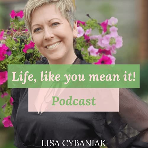 Life, like you mean it! Podcast cover art