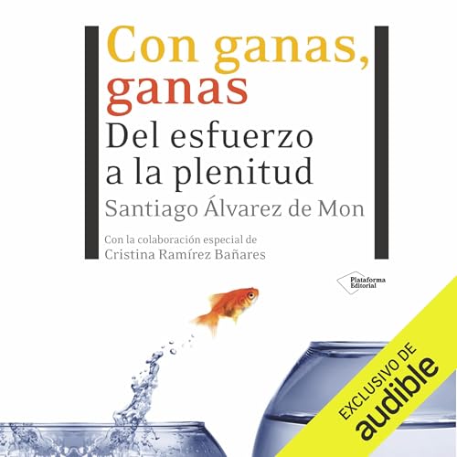Con ganas, ganas Audiolibro Por Santiago Álvarez de Mon arte de portada