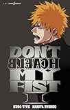 DON’T BLEACH MY FIST 1 (JUMP j BOOKS)