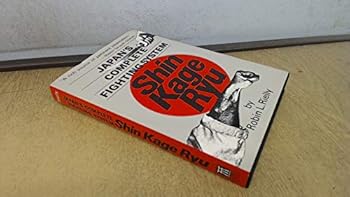 Hardcover Japan's Complete Fighting System: Shin Kage Ryu Book