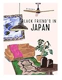 Black friend's in Japan