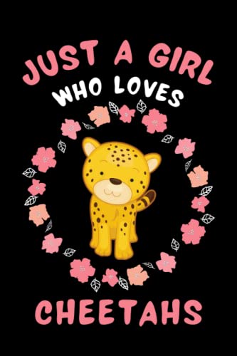 Just A Girl Who Loves Cheetah Sketchbook: Cute Funny Gift For Cheetah Lovers | Floral Cheetah Sketching Book For Girls | Sketch Book For Kids | Perfect Christmas Gift for Girls |6x9 inches ,110 pages