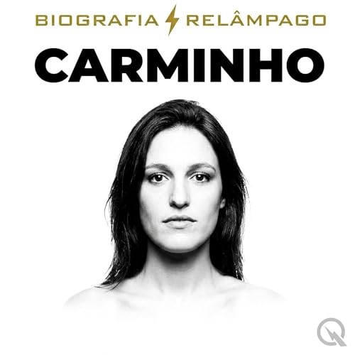 Carminho - Biografia Rel&acirc;mpago cover art