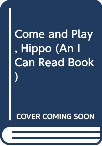 Come And Play, Hippo (By: Mike Thaler)
