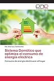 domotica hogareña  Sistema Domótico que optimiza el consumo de energía eléctrica: Consumo de energía eléctrica en el hogar