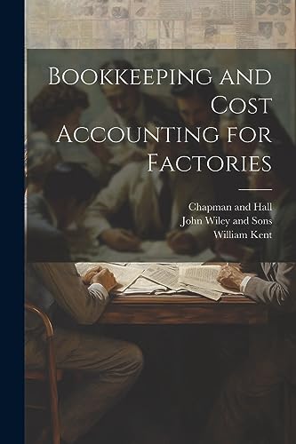 Bookkeeping and Cost Accounting for Factories