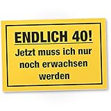 DankeDir! Endlich 40 Jahre Kunststoff Schild - Geschenk 40. Geburtstag Bester Freund Freundin Geschenkidee Geburtstagsgeschenk 40ten Geschenk 40er Geburtstagsparty