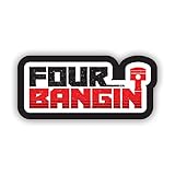 fagraphix Four Bangin' Sticker Decal - Self Adhesive Vinyl - Weatherproof - Made in USA - 4 Banging Banger Cylinder Import Rice Rocket 4' Wide