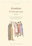  Gradatim: Le latin pas à pas : Tome 2