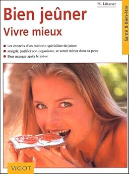 Paperback Bien jeûner, vivre mieux [French] Book