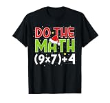 Do The Math 67 for Teacher Kids Women Boys Girls Christmas T-Shirt