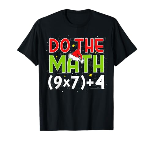 Do The Math 67 for Teacher Kids Women Boys Girls Christmas T-Shirt