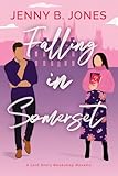 Falling in Somerset: A Sweet Romantic Comedy (A Lost Story Bookshop Novel)