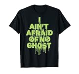 Ghostbusters I Ain't Afraid Of No Ghost Slime Drip T-Shirt