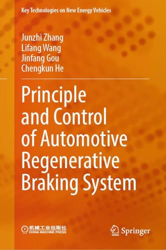 Principle and Control of Automotive Regenerative Braking System (Key Technologies