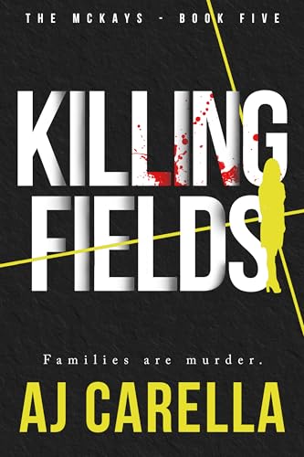Killing Fields (The McKays Book 5)