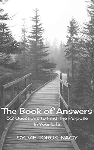 The Book Of Answers: 52 Questions to Find The Purpose in Your Life (English Edition)