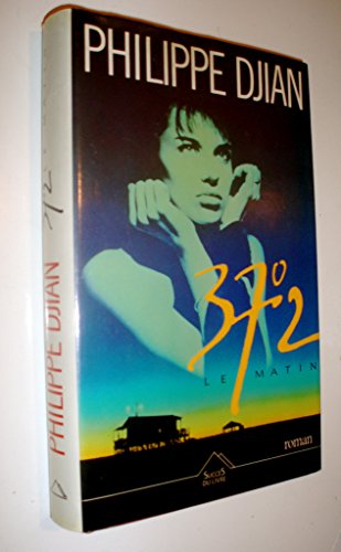 37,2 le matin [French] 2738202187 Book Cover