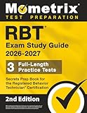 RBT Exam Study Guide: Full-Length Practice Tests, Secrets Prep Book for the Registered Behavior Technician Certification: [2nd Edition]