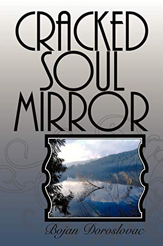 Cracked Soul Mirror: Napuklo Ogledalo Duse
