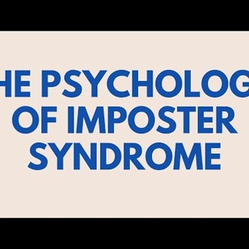 The Psychology of Imposter Syndrome (1) Podcast Por arte de portada