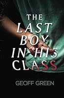 The Last Boy In His Class B0F6CD8WG1 Book Cover