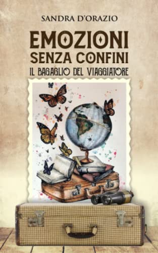 9798847985178 Emozioni senza confini: Il bagaglio del viaggiatore