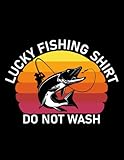 Photo Gallery fishing lover lucky fishing do not wash 3 notebook: notebook with diggers Photo Gallery fishing lover lucky fishing do not wash 3 notebook: notebook with diggers