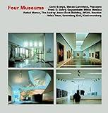  FOUR MUSEUMS: Carlo Scarpa: Museo Canoviano, Possagnos Frank O. Gehry: Guggenheim Bilbao Museum, Rafael Moneo: The Audrey Jones Beck Building, Museum ... Heinz Tesar: Dammlung Essl, Klosterneuburg