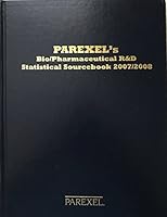 Parexel's Bio/Pharmaceutical R&D Statistical Sourcebook 2007/2008 (Pharmaceutical R & D Statistical Sourcebook) 1882615832 Book Cover
