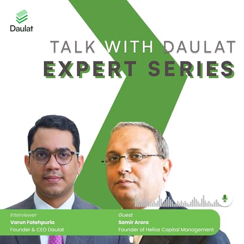 Interview with Samir Arora, Helios Capital Management | Talks With Daulat | Expert Series