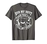 Rub My Butt Then You Can Pull My Pork - Barbecue Shirt Gift