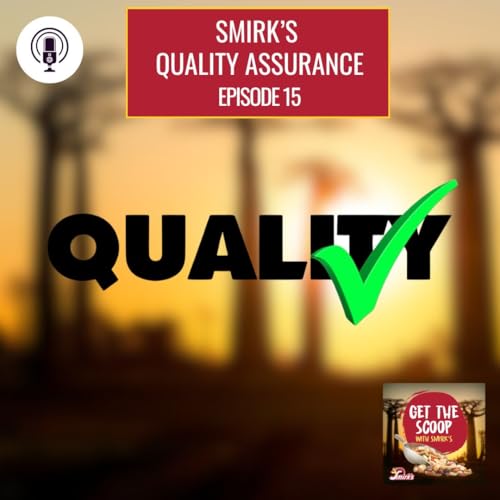 Smirk's Quality Assurance EP 15