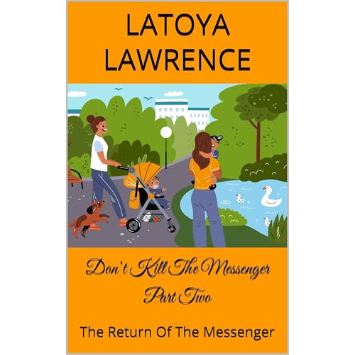 Don’t Kill The Messenger Part Two Audiolibro Por LaToya Lawrence arte de portada