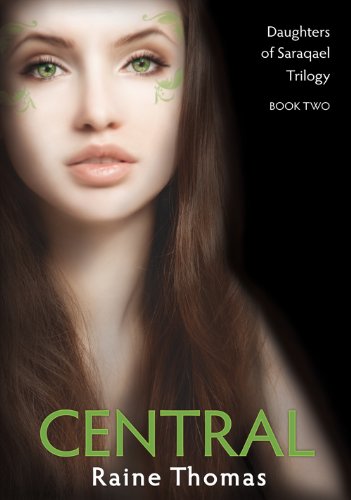 Central: Daughters of Saraqael Two (The Estilorians, a Young Adult Fantasy Romance Series Book 3)