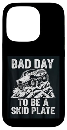 Bad Day to Be a Skid �v���[�g �I�t���[�h 4x4 ���[���A �X�}�z�P�[�X iPhone 14 Pro �p